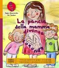 La pancia della mamma diventa rotonda
