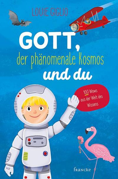 Gott, der phänomenale Kosmos und du