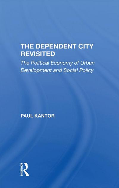 The Dependent City Revisited