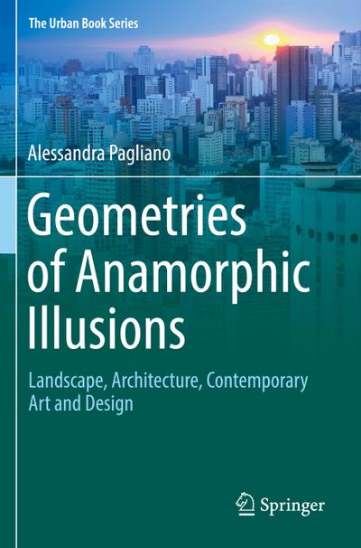Geometries of Anamorphic Illusions