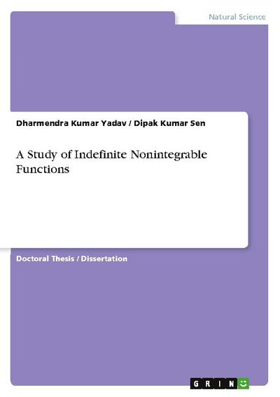 A Study of Indefinite Nonintegrable Functions