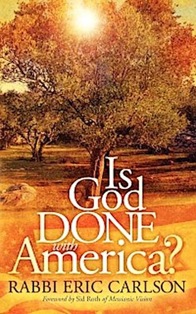 Is God Done with America?