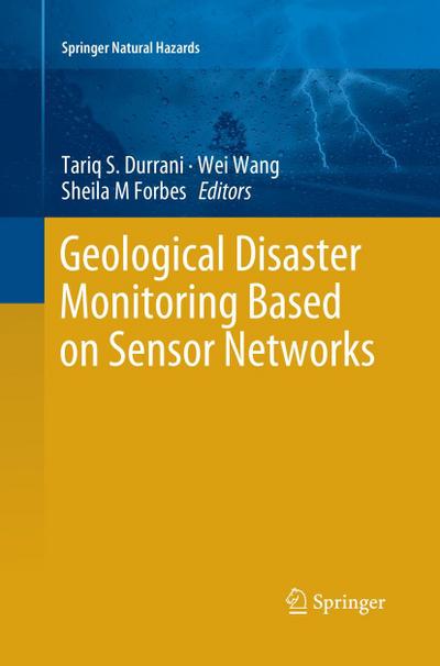 Geological Disaster Monitoring Based on Sensor Networks