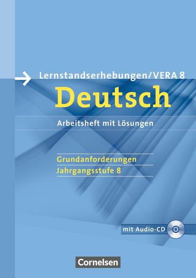 Vorbereitungsmaterialien für VERA - Vergleichsarbeiten/ Lernstandserhebungen - Deutsch - 8. Schuljahr: Grundanforderungen