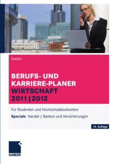 Berufs- und Karriere-Planer Wirtschaft 2011 | 2012