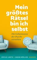 Mein größtes Rätsel bin ich selbst
