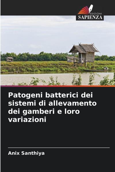 Patogeni batterici dei sistemi di allevamento dei gamberi e loro variazioni