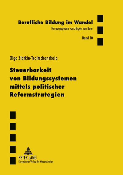 Steuerbarkeit von Bildungssystemen mittels politischer Reformstrategien