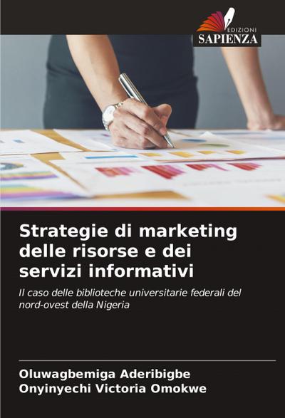 Strategie di marketing delle risorse e dei servizi informativi