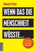 Wenn das die Menschheit wüsste...
