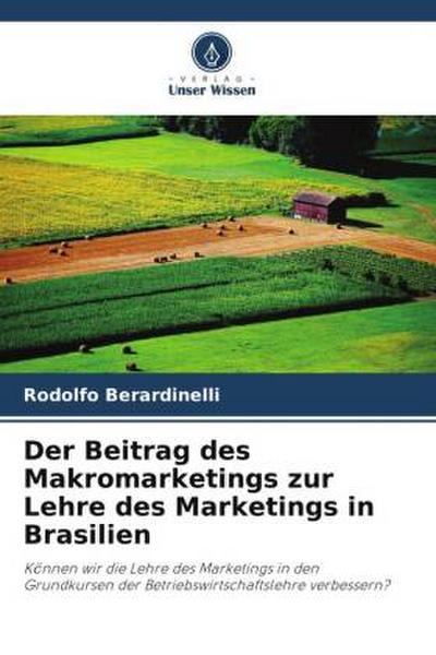 Der Beitrag des Makromarketings zur Lehre des Marketings in Brasilien