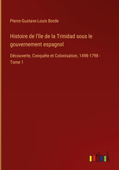 Histoire de l’île de la Trinidad sous le gouvernement espagnol
