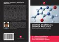 QUÍMICA ORGÂNICA & QUÍMICA ANALÍTICA