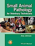 Small Animal Pathology for Veterinary Technicians