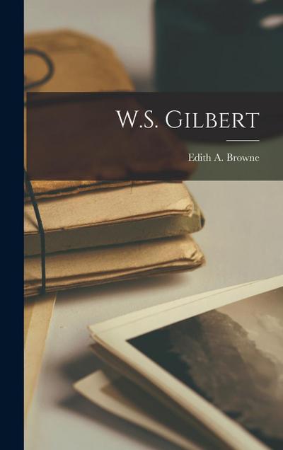 W.S. Gilbert