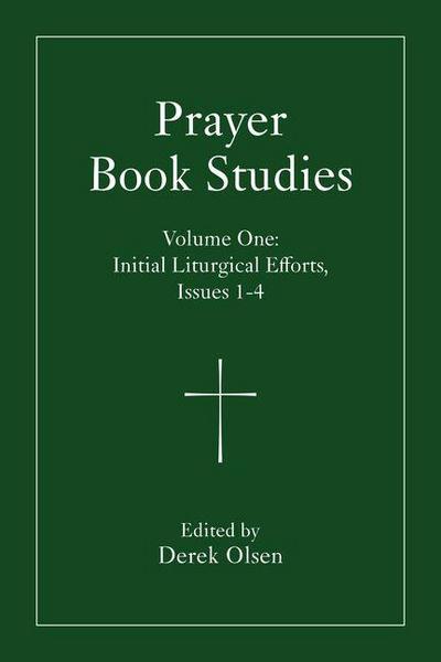 Prayer Book Studies Volume One