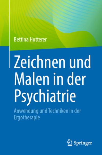 Zeichnen und Malen in der Psychiatrie