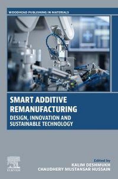 Smart Additive Remanufacturing