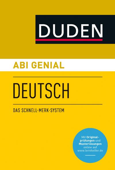 Abi genial Deutsch: Das Schnell-Merk-System (Duden SMS - Schnell-Merk-System)