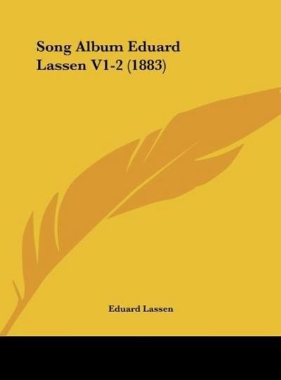 Song Album Eduard Lassen V1-2 (1883)