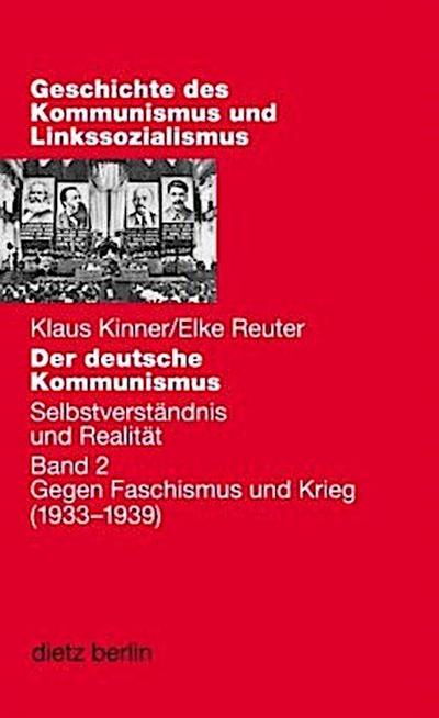 Der deutsche Kommunismus Gegen Faschismus und Krieg (1933-1939), Buch u. CD-ROM