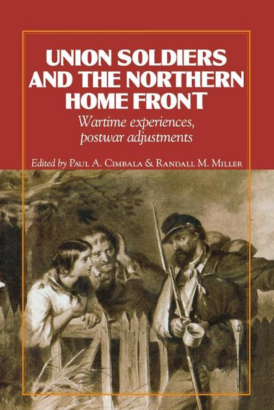 Union Soldiers and the Northern Home Front