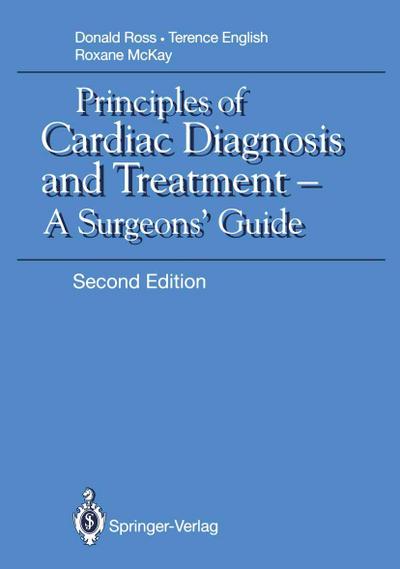 Principles of Cardiac Diagnosis and Treatment
