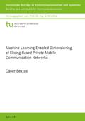 Machine Learning-Enabled Dimensioning of Slicing-Based Private Mobile Communication Networks