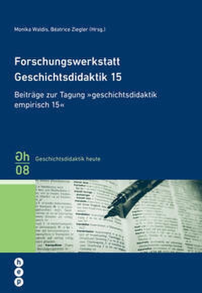 Forschungswerkstatt Geschichtsdidaktik 15