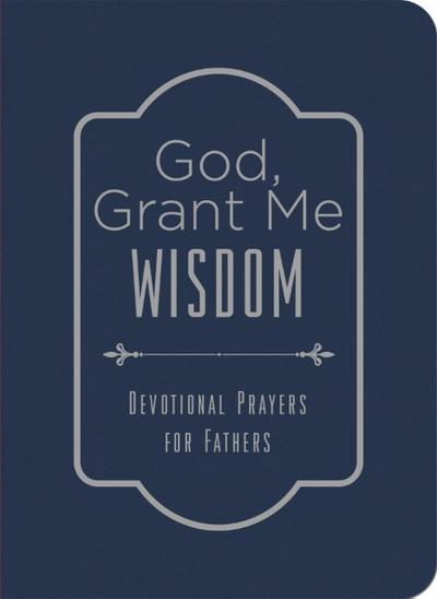 God, Grant Me Wisdom
