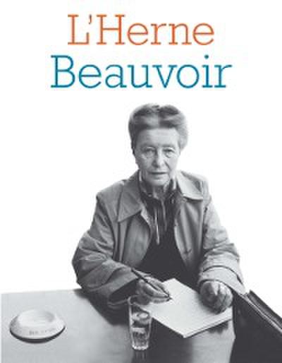 Cahier de L’’Herne N°100 : Simone de Beauvoir