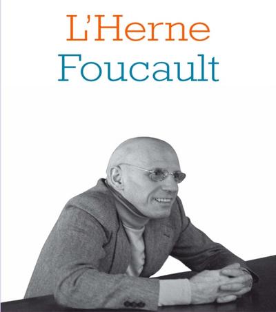 Cahier de L’’Herne N°95 : Foucault