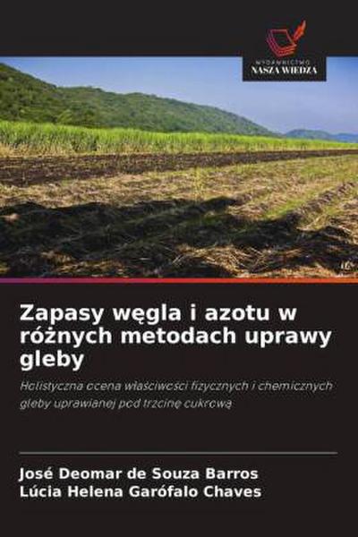 Zapasy w¿gla i azotu w ró¿nych metodach uprawy gleby