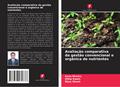 Avaliação comparativa da gestão convencional e orgânica de nutrientes