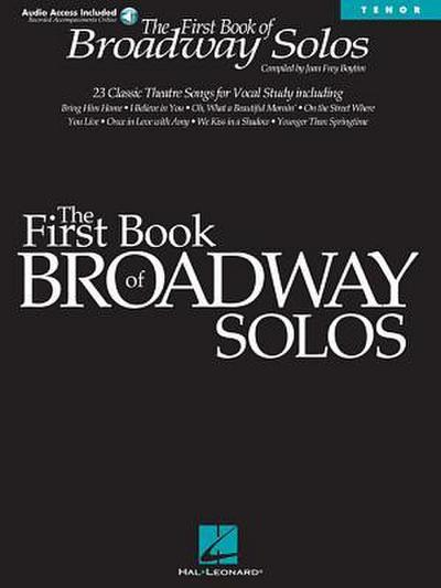 First Book of Broadway Solos Tenor Edition - Book/Online Audio Pack [With CD with Piano Accompaniments by Laura Ward]