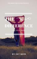 The Difference You Have Made (The Difference Series, #1)