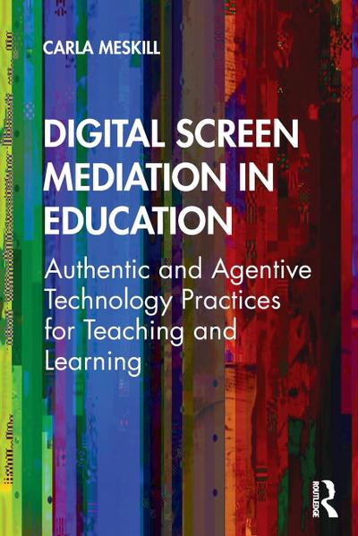 Digital Screen Mediation in Education