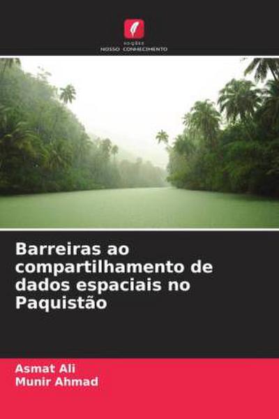 Barreiras ao compartilhamento de dados espaciais no Paquistão