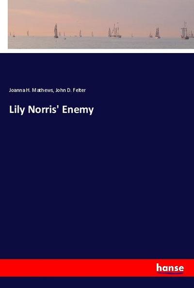 Lily Norris’ Enemy
