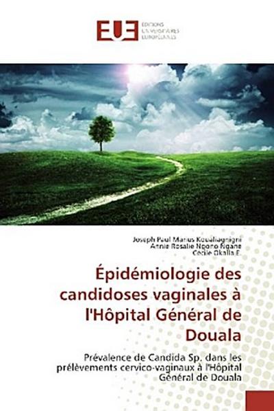 Épidémiologie des candidoses vaginales à l’Hôpital Général de Douala