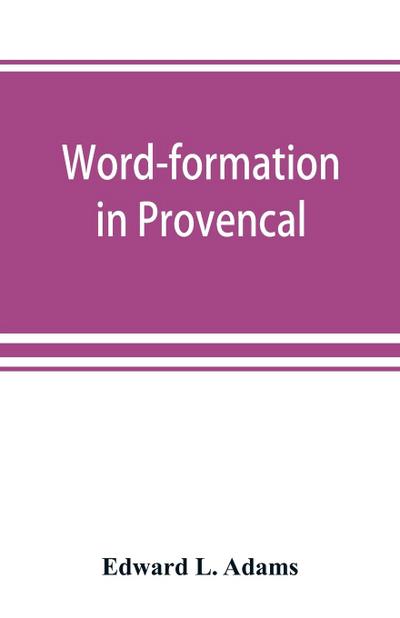 Word-formation in Provenc¿al