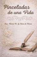 PINCELADAS DE UNA VIDA: "Veo con lo único que sabe mirar