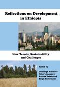 Reflections on Development in Ethiopia. New Trends, Sustainability and Challenges