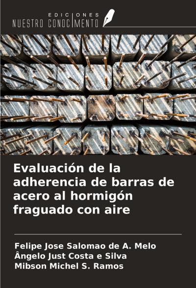 Evaluación de la adherencia de barras de acero al hormigón fraguado con aire