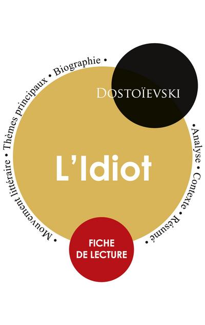 Fiche de lecture L’Idiot (Étude intégrale)
