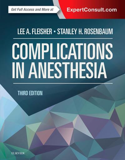 Complications in Anesthesia E-Book