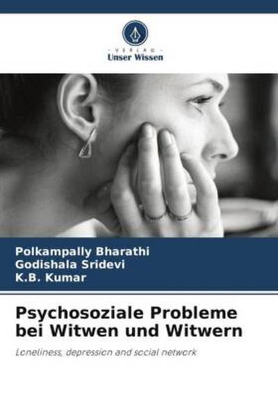 Psychosoziale Probleme bei Witwen und Witwern