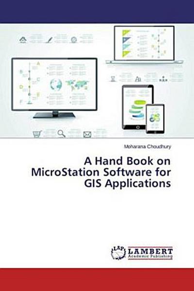 A Hand Book on MicroStation Software for GIS Applications