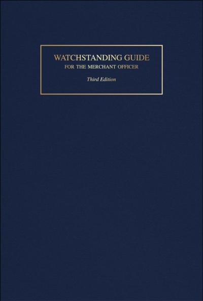 Watchstanding Guide for the Merchant Officer