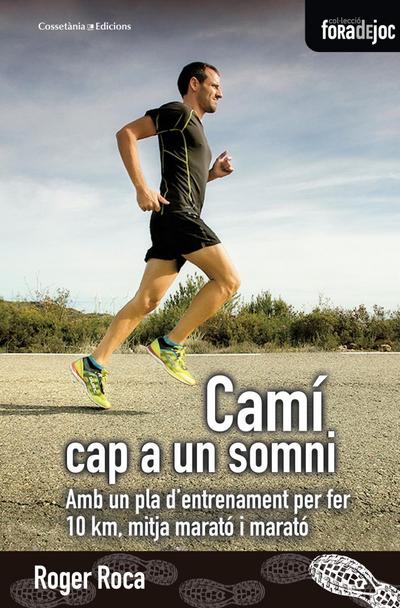 Camí cap a un somni